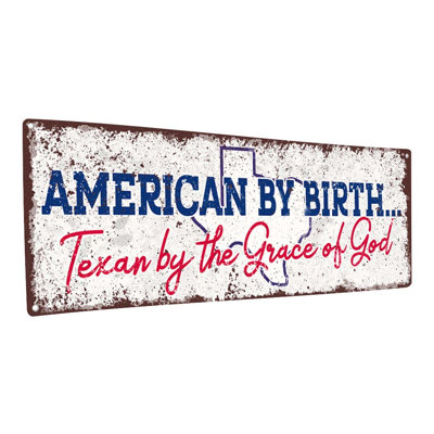 " American By Birth Texan "