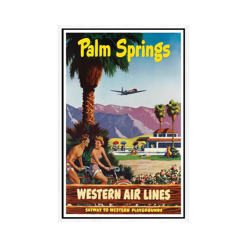 Palm Springs - Western Airlines, Skyway To Western Playgrounds 1 Piece Painting on Canvas, 66.04 cm H x 45.72 cm W
