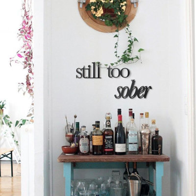 «Still Too Sober», art mural en métal - ensemble de 3 pièces, décoration murale inspirante