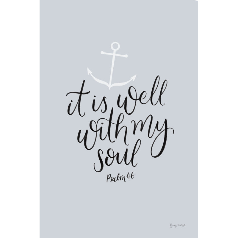 «It Is Well with My Soul Crop» par Becky Thorns - art textuel sur toile tendue, H 36 po x l 24 po