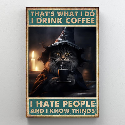 Cat I Drink Coffee I Hate People - 1 Piece Rectang " Cat I Drink Coffee I Hate People "