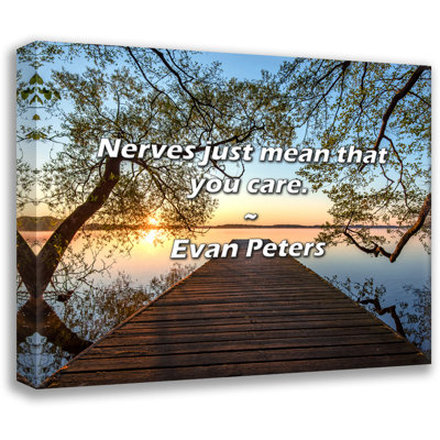 Evan Peters Quote: Nerves just mean that you care.