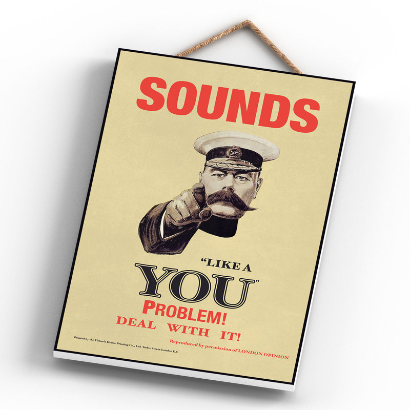 Lord Kitchener You Problem Vintage Retro Poster Design On Wooden Plaque
