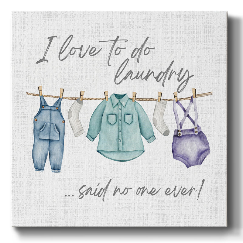 «Laundry Day I Love To Do», reproduction sur toile, H 8 po x l 8 po