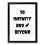 To Infinity and Beyond - Picture Frame Typography-62807858-62807862