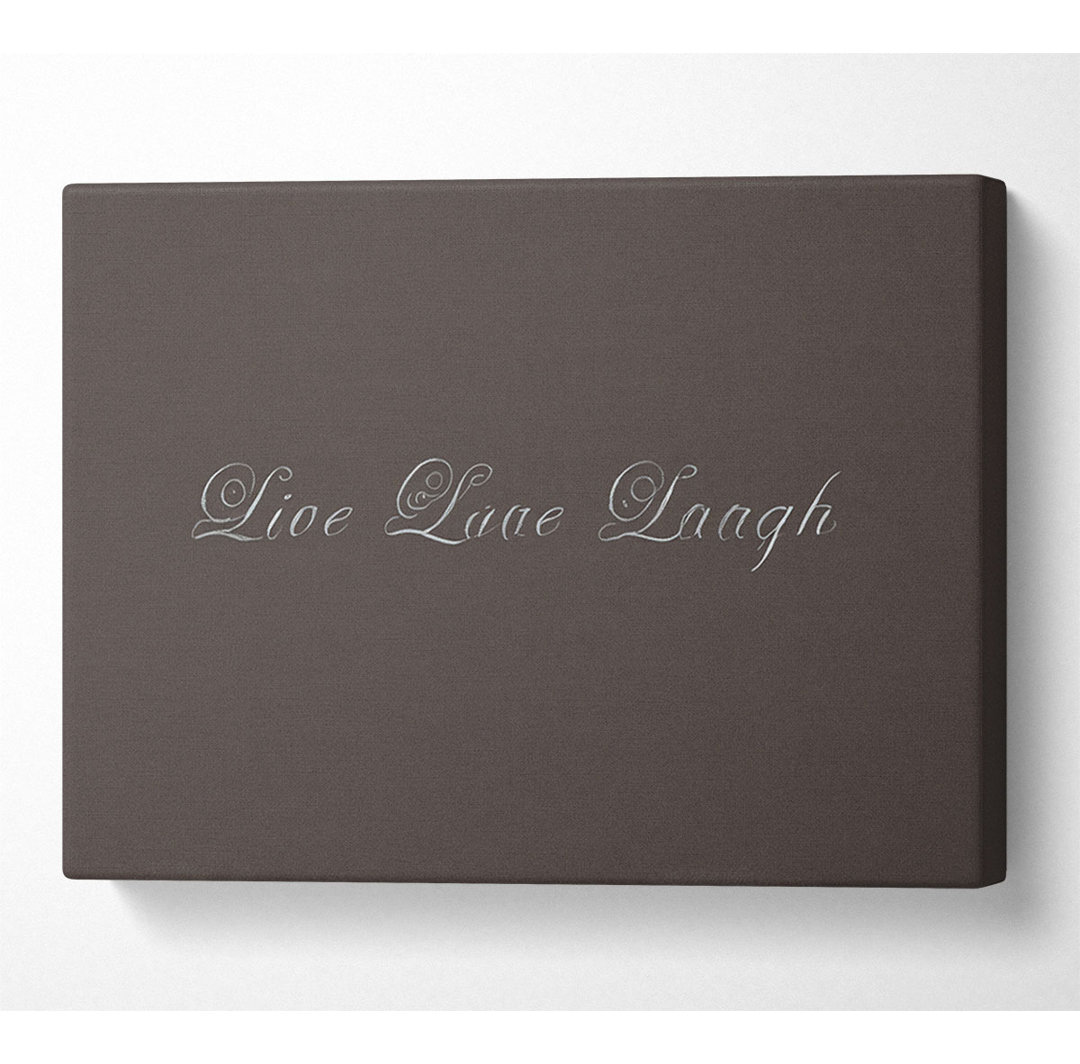 Love Quote Live Love Laugh 2 Chocolate - Leinwanddrucke auf Leinwand