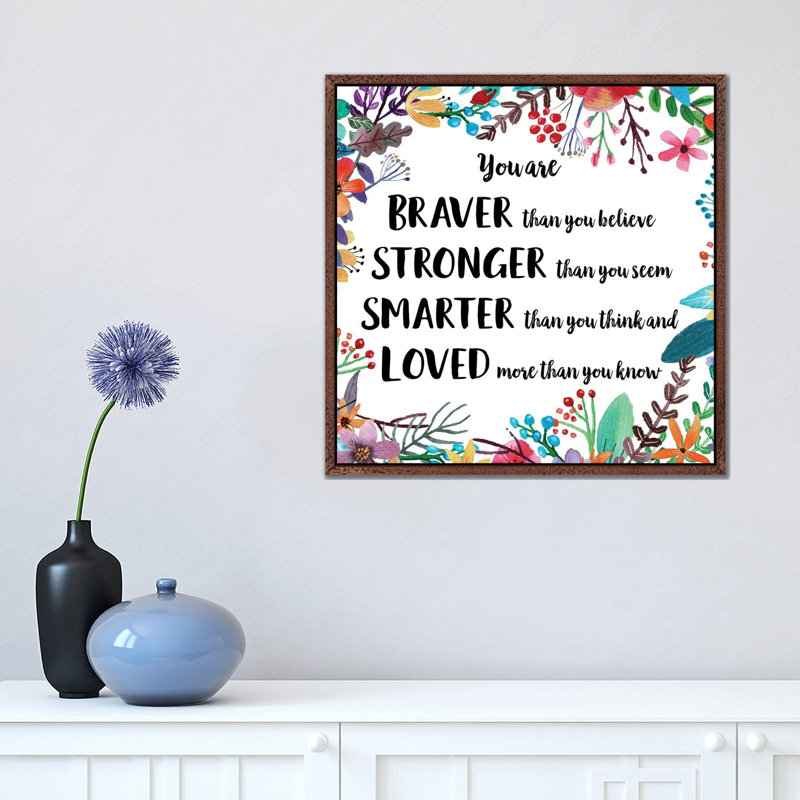 You Are Braver Than You Believe II - Print on Canvas, 45.72 cm H x 45.72 cm W, Classic Brown Wood Framed
