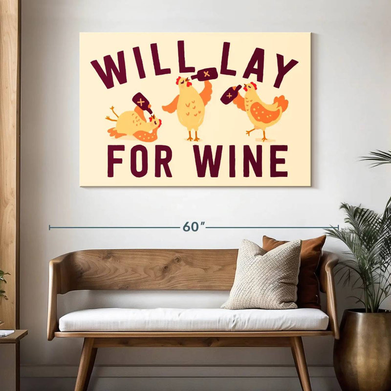 Tergel Will Lay For Wine, 32" H x 48" W