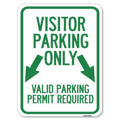 Parking Area Sign Visitors Parking Only, Valid Parking Permit Required With Both Side Down Arrow/23469