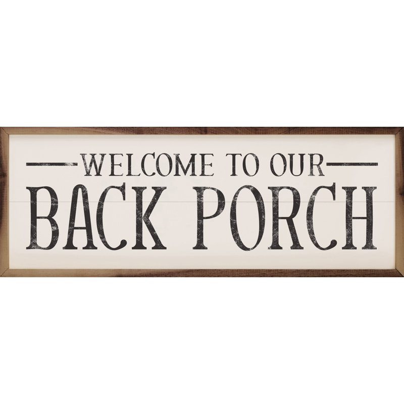 Welcome To Our Back Porch White, 12" H x 36" W