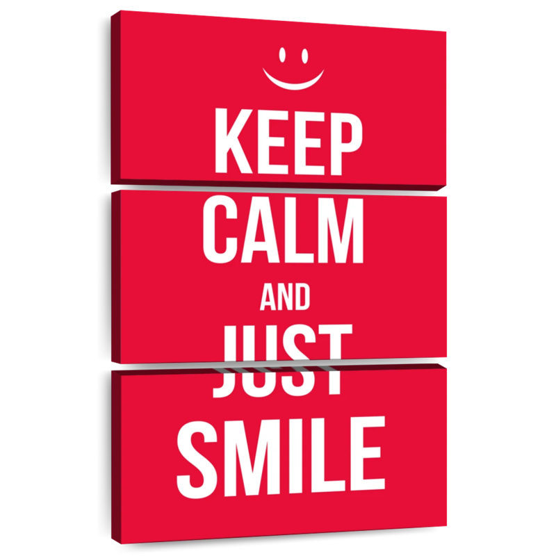 Keep Calm And Just Smile