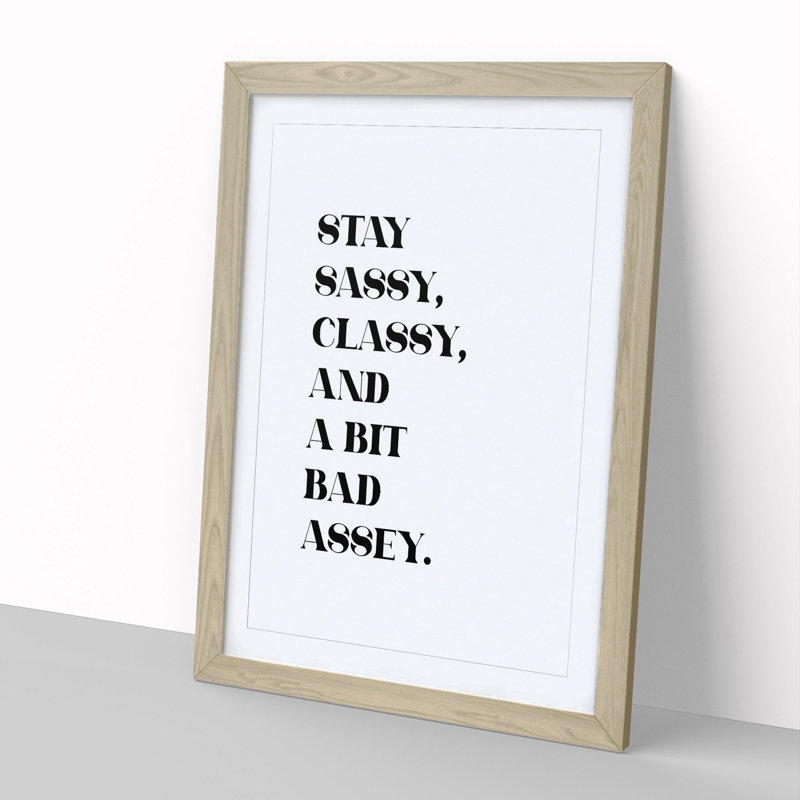 Stay Sassy - Picture Frame Typography, Oak, 36cm H x 27cm W x 2cm D