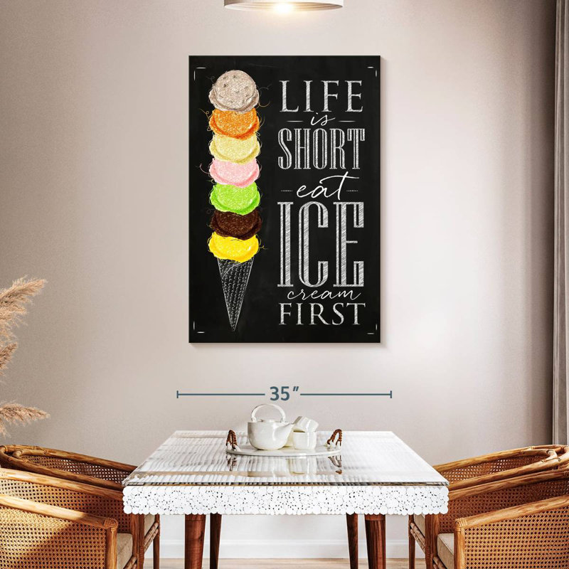 Life Is Short Eat Ice Cream, H 48 po x l 32 po