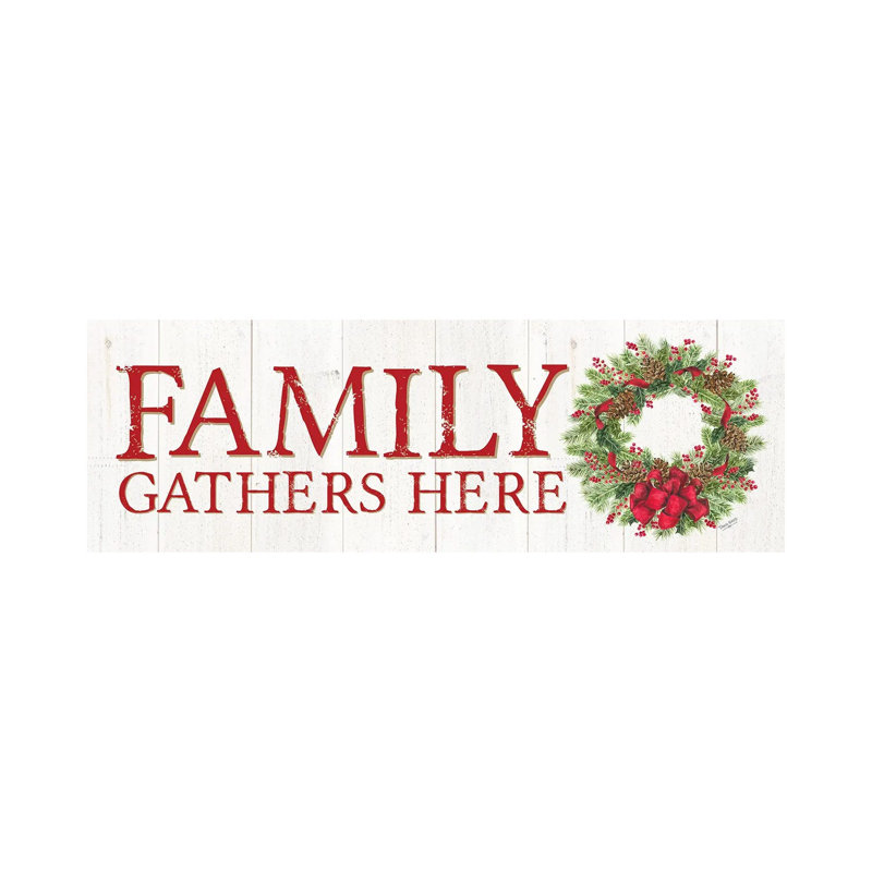 Signe de couronne «Family Gather Here» par Tara Reed - impression, H 16 po x l 48 po x 1,5 po, Toile tendue