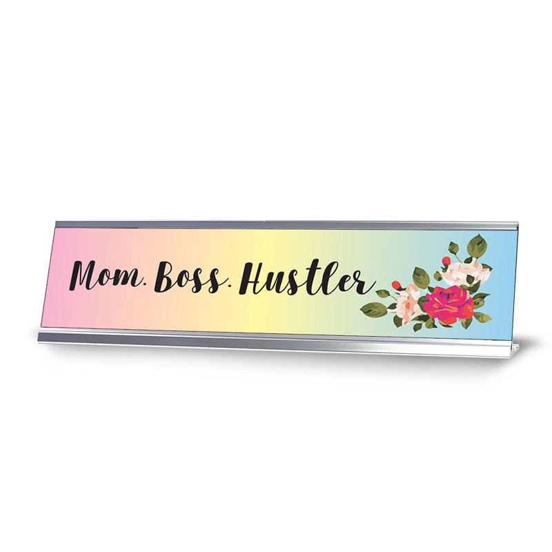 Mom. Boss. Hustler Nameplate
