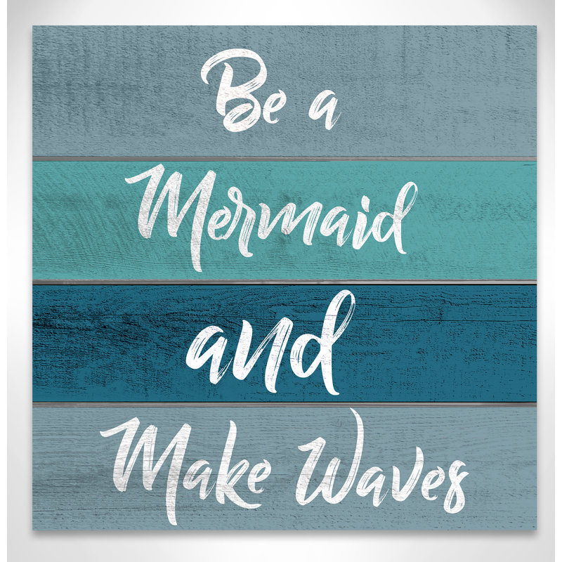 «Be a Mermaid», art, H 24 po x l 24 po x P 1,5 po, Toile