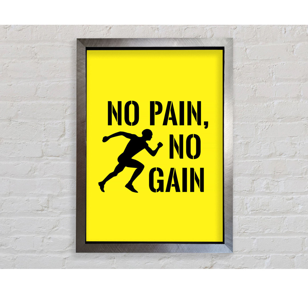 No Pain No Gain 3 - Einzelne Bilderrahmen Kunstdrucke