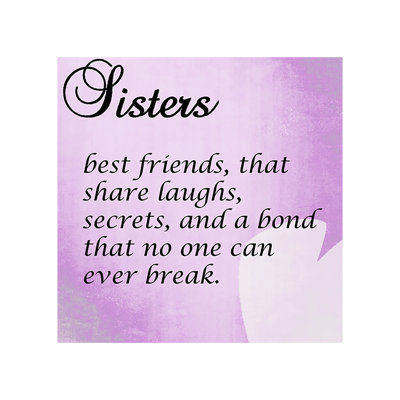 We Agree " Sisters Quote "