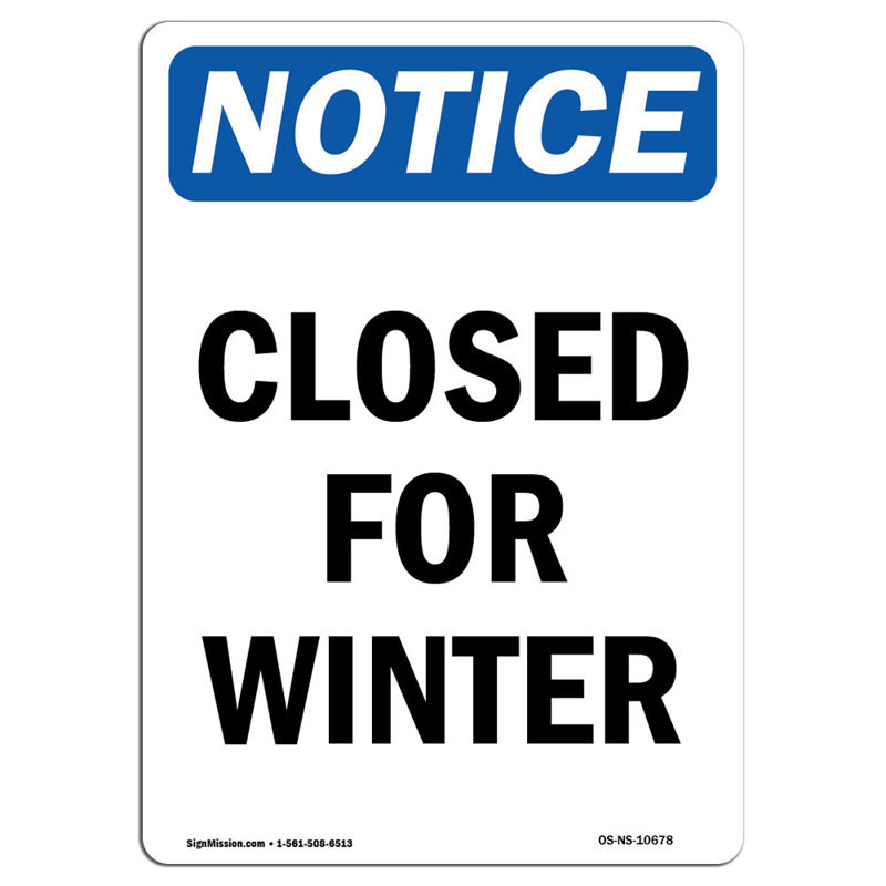 Closed for Winter Sign, 24" H x 18" W x 0.1" D