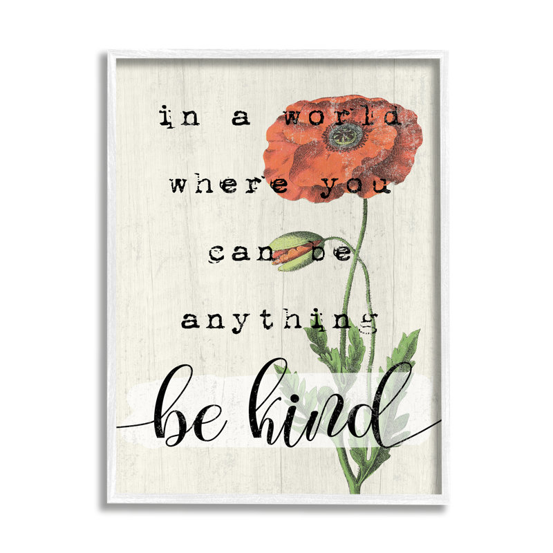 «Be Kind», «Motivation Attitude with Red Poppy» par Daphne Polselli - impression, H 20 po x l 16 po