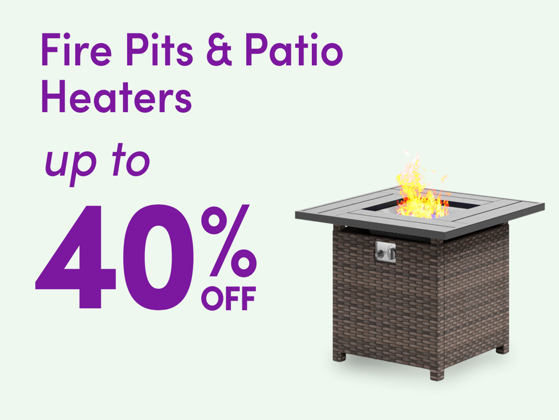 Fire Pits & Patio Heaters up to 40% off