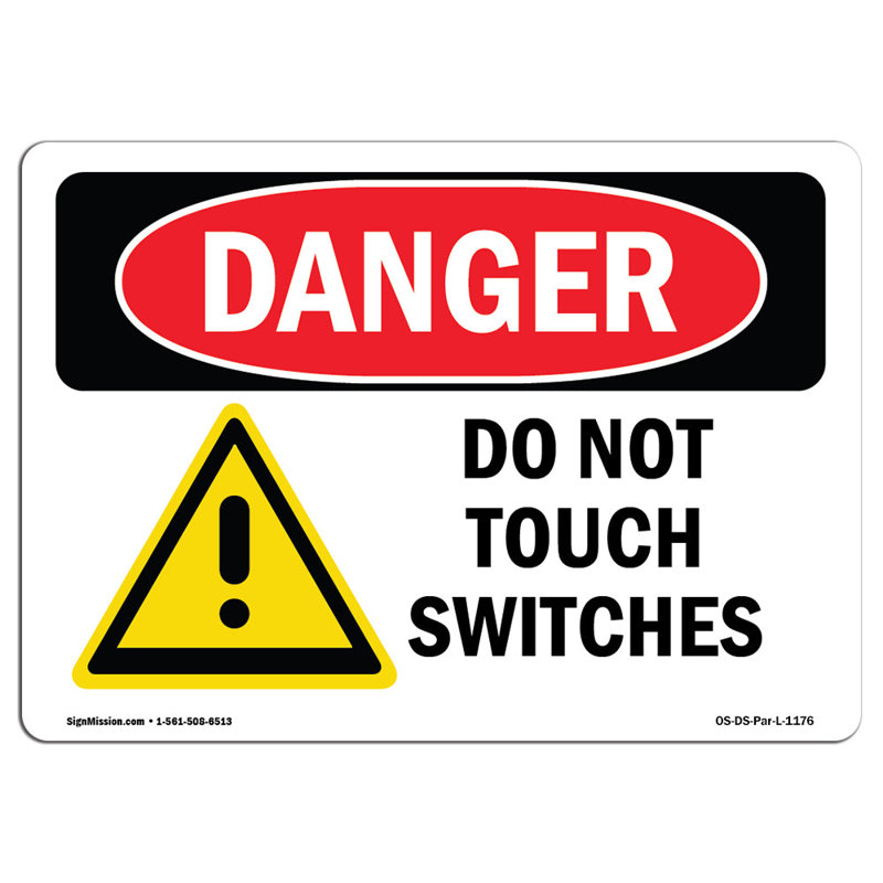 Do Not Touch Switches Sign, 18" H x 24" W x 0.1" D