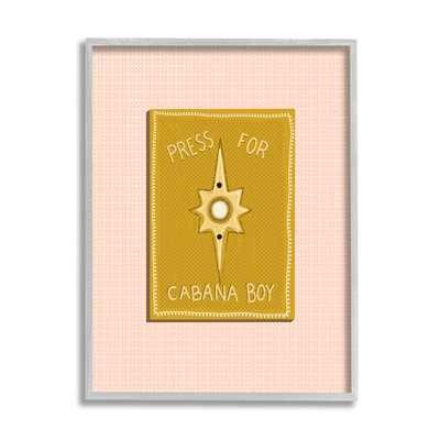 Appuyez sur pour Cabana Boy Witty bouton de texte rose