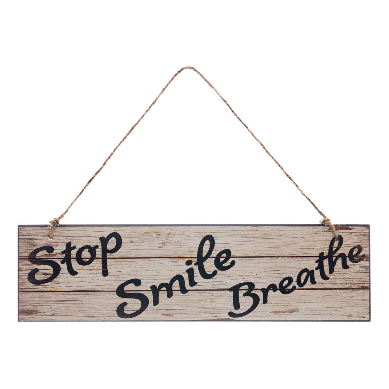 Stop Smile Breathe Textual Art Print on Wood