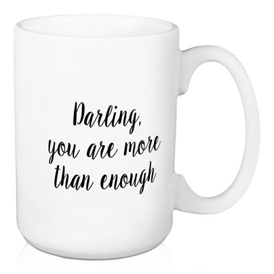 Darling, vous êtes plus qu’assez grande tasse à café Spofford