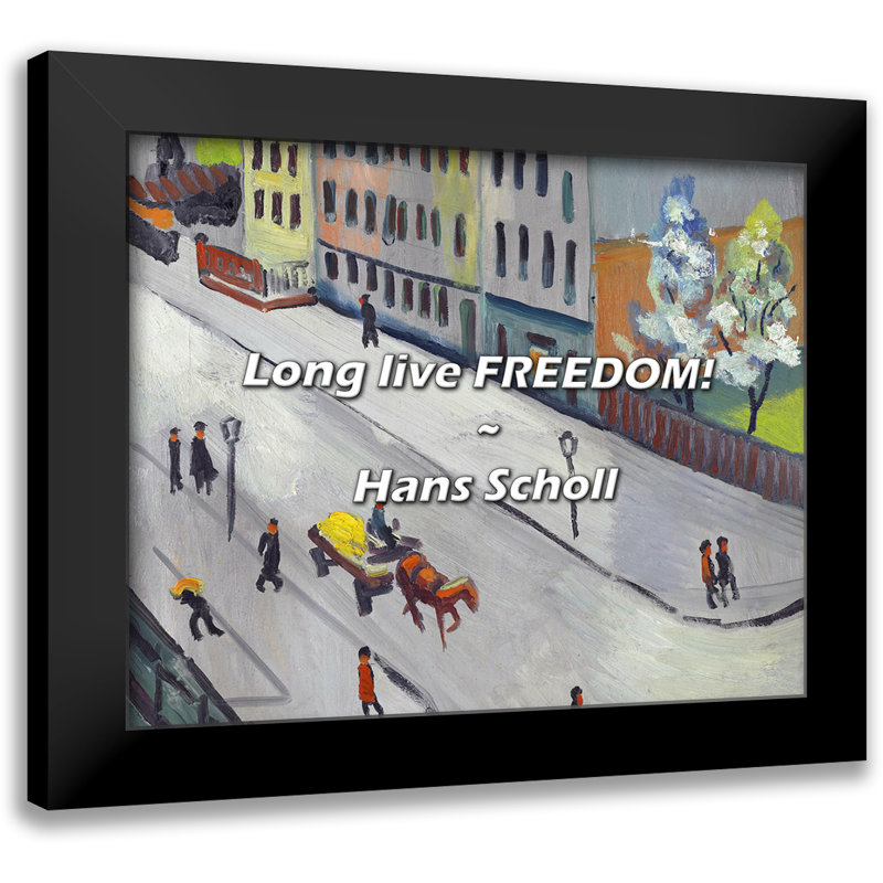 Citation de Hans Scholl: Vive la liberté!
