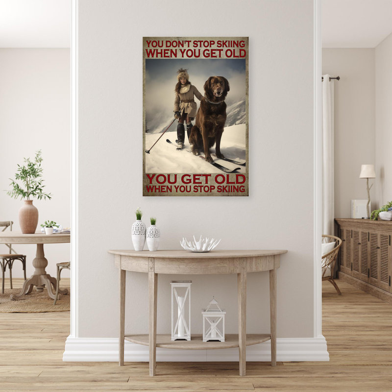 «You Get Old When You Stop Skiing 2», impression sur toile, H 36 po x l 24 po x P 1,25 po