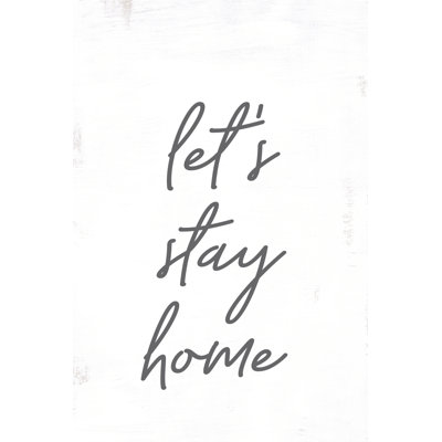 Stay Home 2 - Wrapped Canvas Print