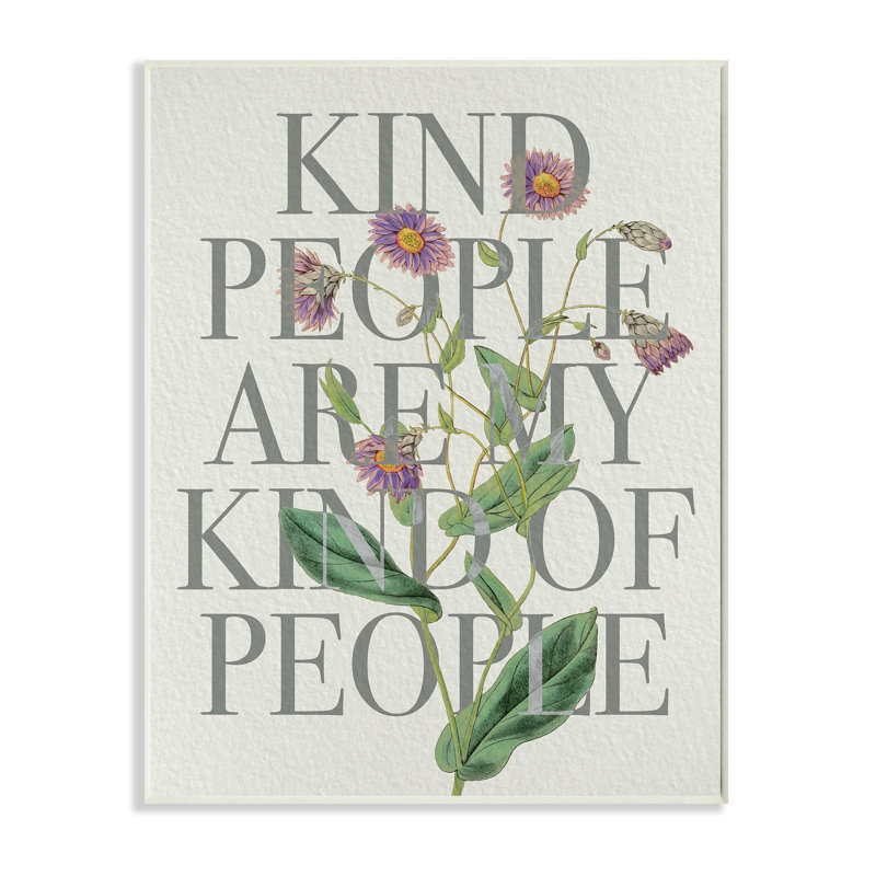 «Kind People Are My People», expression de fleurs sauvages mauves, Bois naturel, H 15 po x l 10 po