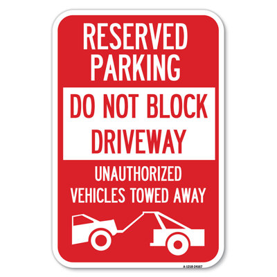 Do Not Block Driveway, Unauthorized Vehicles Towed Away With Graphic/24167