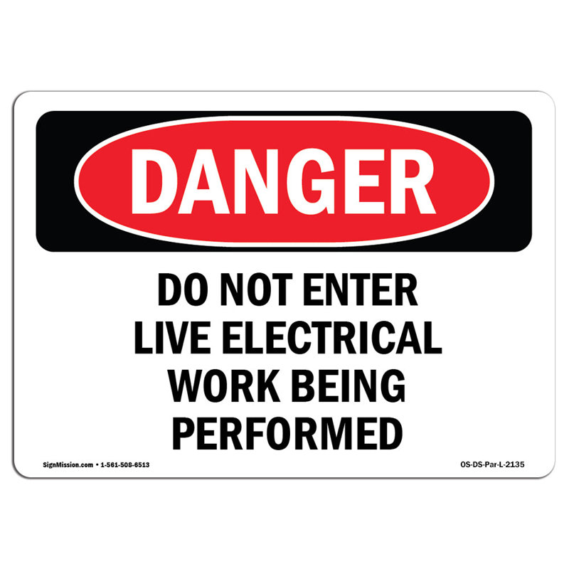 Do Not Enter Live Electrical Work Being Performed Sign, 12" H x 18" W x 0.1" D