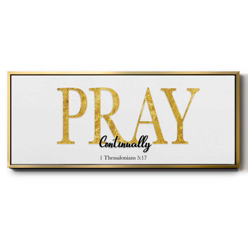 Pray Continually- Framed Canvas, 20" H x 50" W
