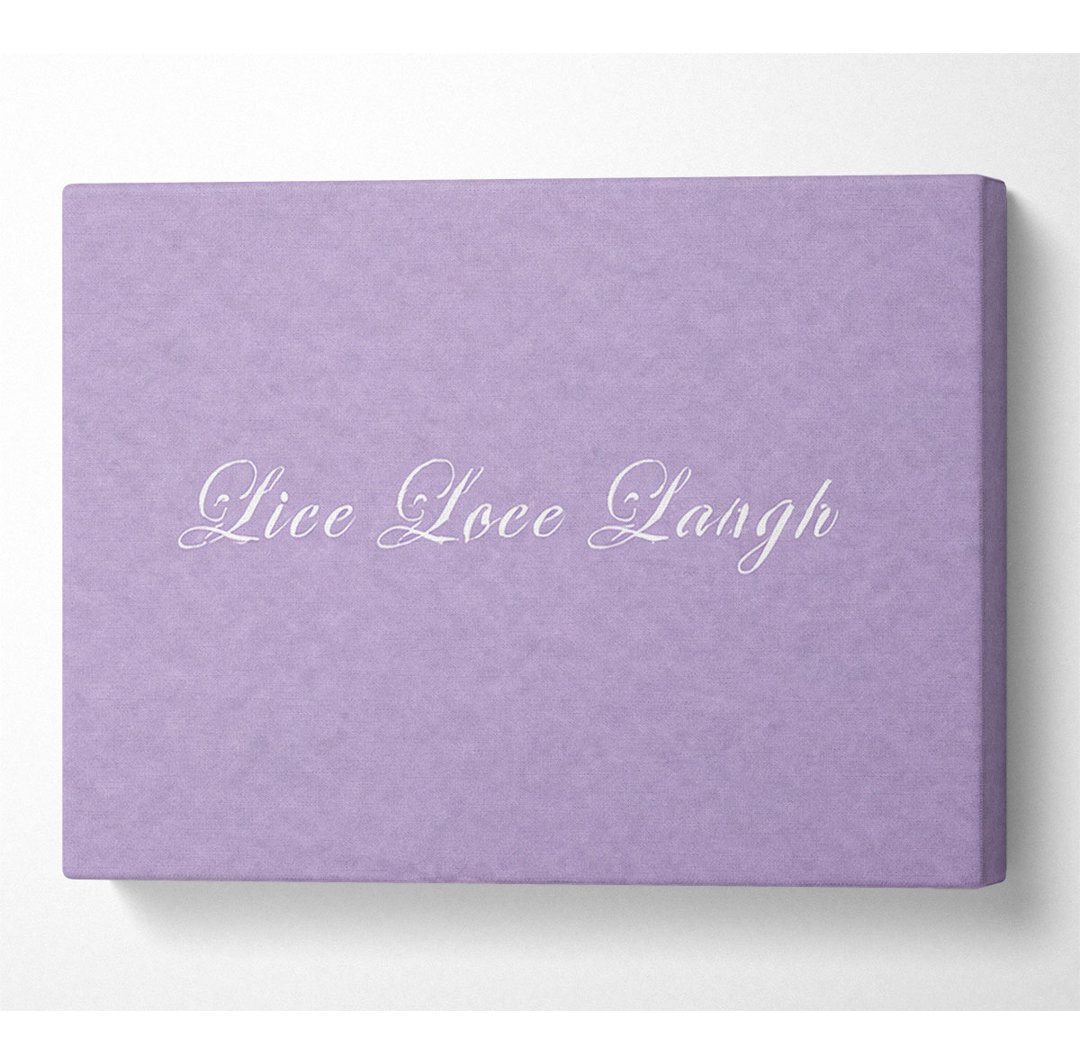 Liebe Zitat Live Love Laugh 2 Lilac - Druck