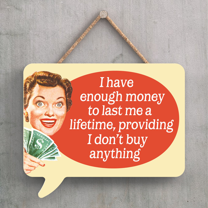 Pinup I Have Enough Money - Print on MDF
