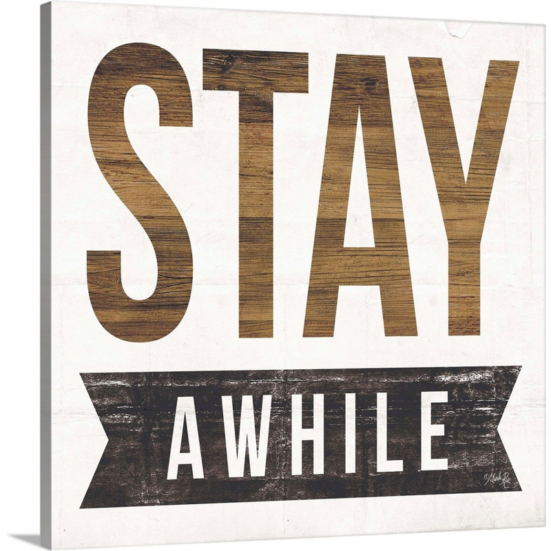 «Stay A Time» par Marla Rae, reproduction d'art textuel sur toile, Toile tendue, H 24 po x l 24 po x P 1,25 po