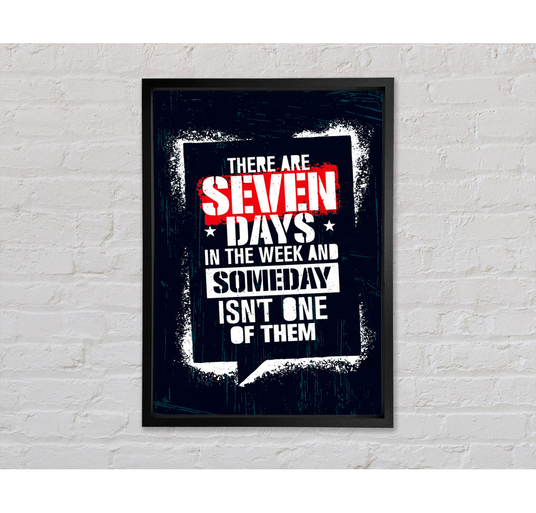 There Are Seven Days - Einzelne Bilderrahmen Kunstdrucke auf Leinwand