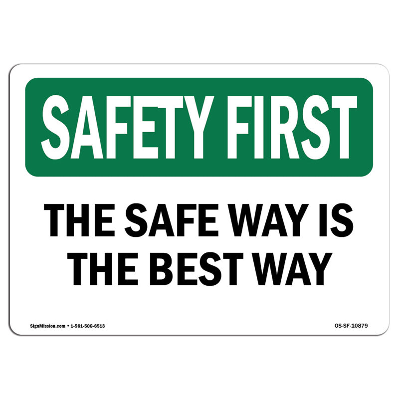 Safety First Sign, 18" H x 24" W x 0.1" D