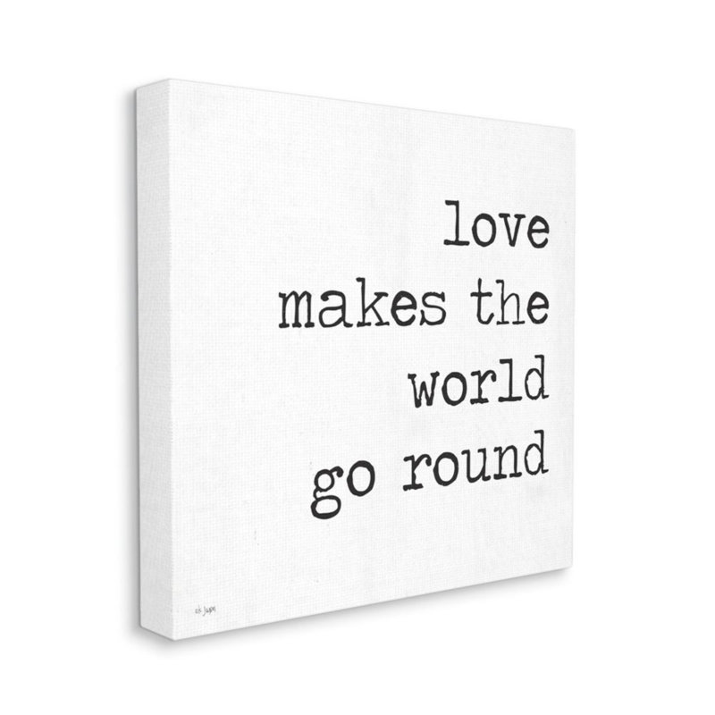 «Love Makes the World Go Round» par Jaxn Blvd - reproduction d'art textuel, H 24 po x l 24 po x 1,5 po, Toile tendue