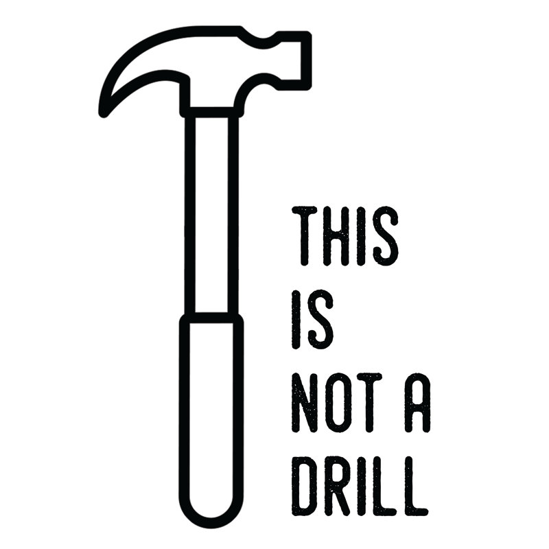 Not A Drill - Wrapped Canvas Print, 76cm H x 51cm W x 3.8cm D