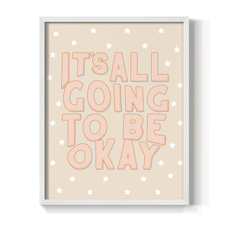 Going To Be Ok, reproduction encadrée - bois massif, H 11 po x l 9 po, Blanc