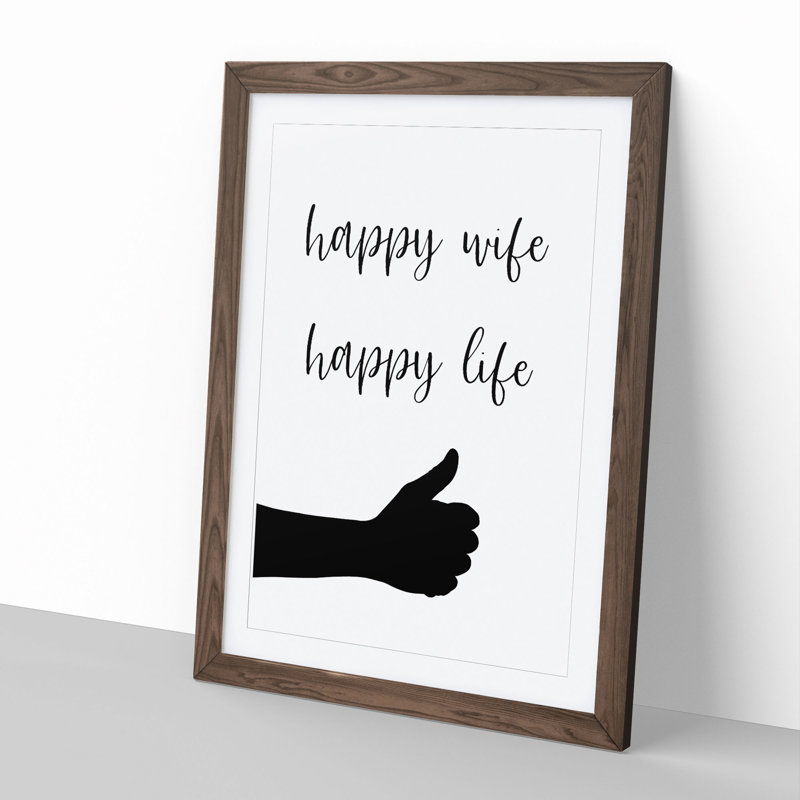 Happy Wife Happy Life - Picture Frame Typography, Walnut Framed, 36cm H x 27cm W x 2cm D