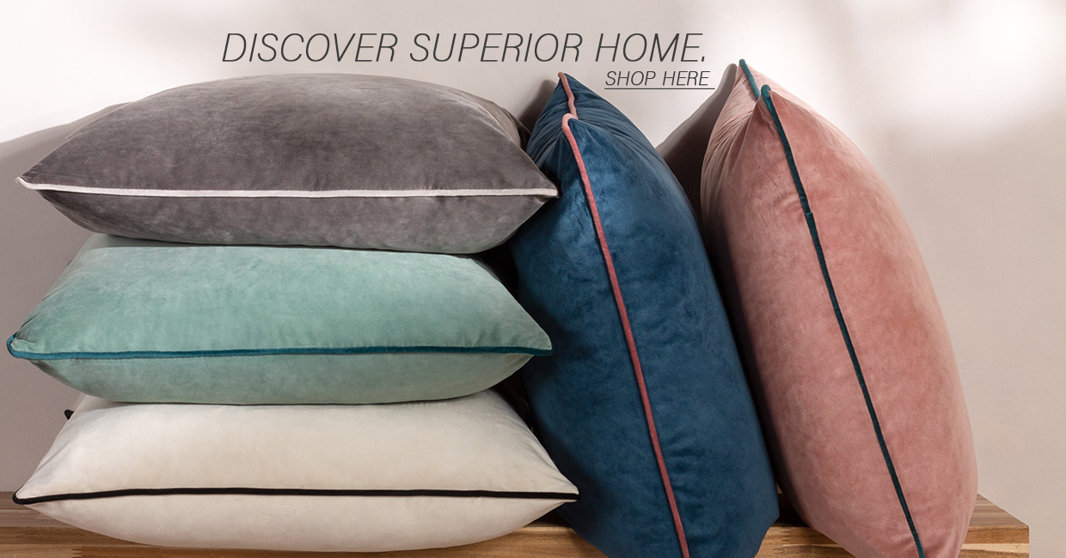 DISCOVER SUPERIOR HOME.