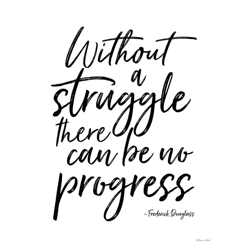 «No Progress Sans Struggle», art textuel sur toile tendue, H 16 po x l 12 po