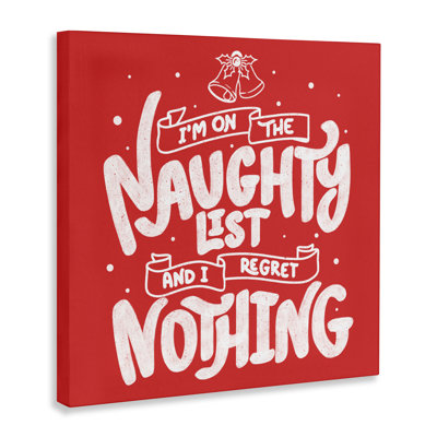 Naughty List Regret Nothing Canvas, design by Tobe Fonseca
