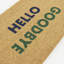 Paillasson Hello Goodbye