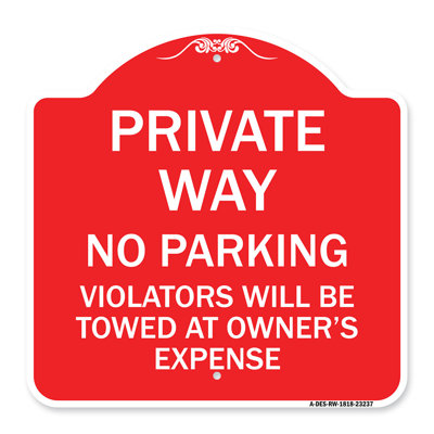 Signmission Designer Series Sign - Private Way, Violators Will Be Towed Away | Red & White 18" X 24" Heavy-Gauge Aluminum Architectural Sign | Protect Your Business & Municipality | Made In The USA